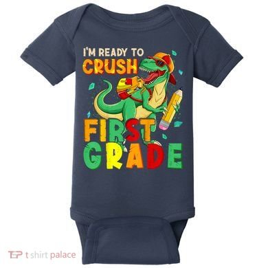 Kids Im Ready To Crush First Grade Back To School Dinosaur Baby Bodysuit