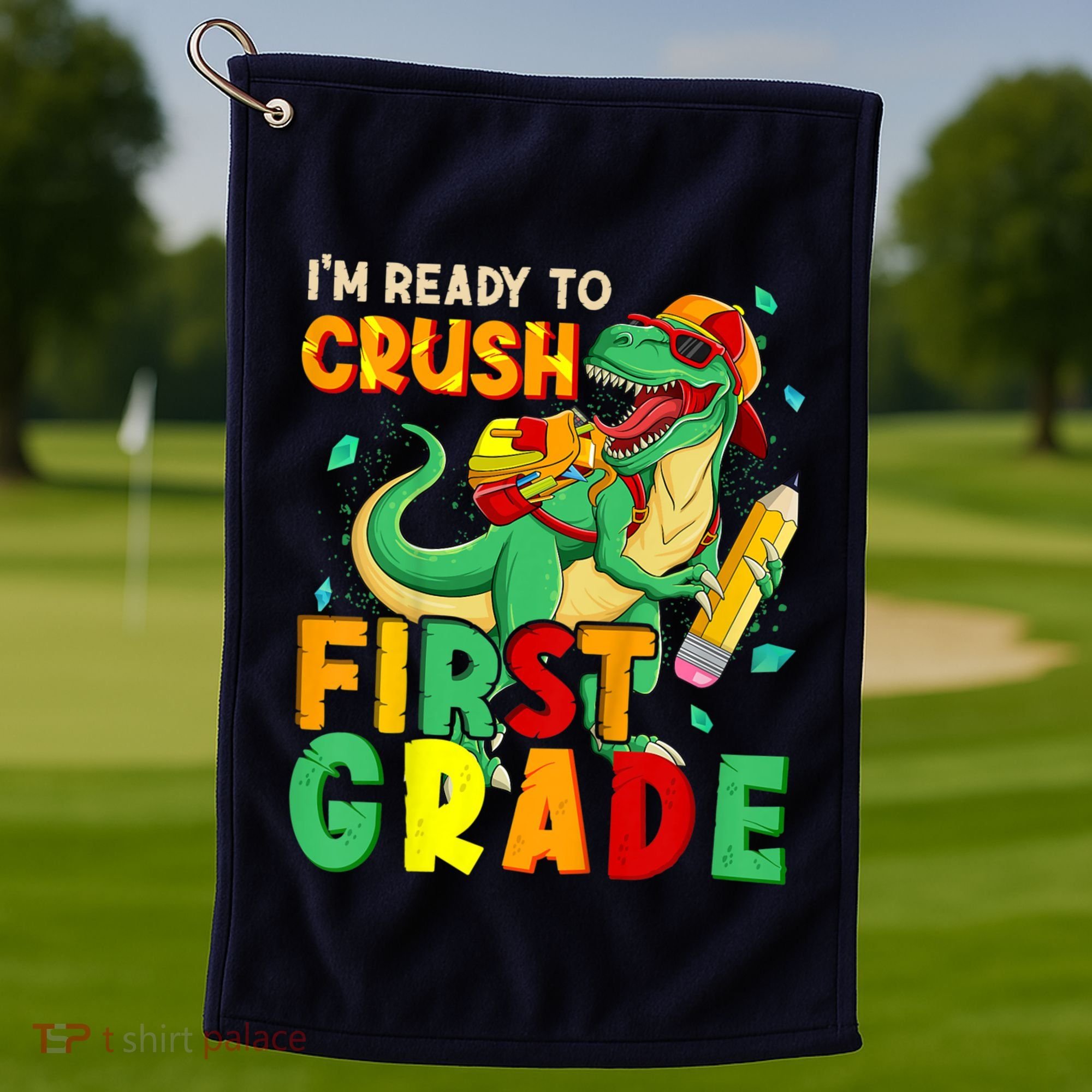Kids Im Ready To Crush First Grade Back To School Dinosaur Golf Towel