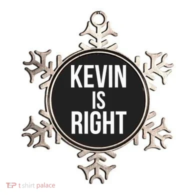 Kevin Is Right Funny Jokes Ornament