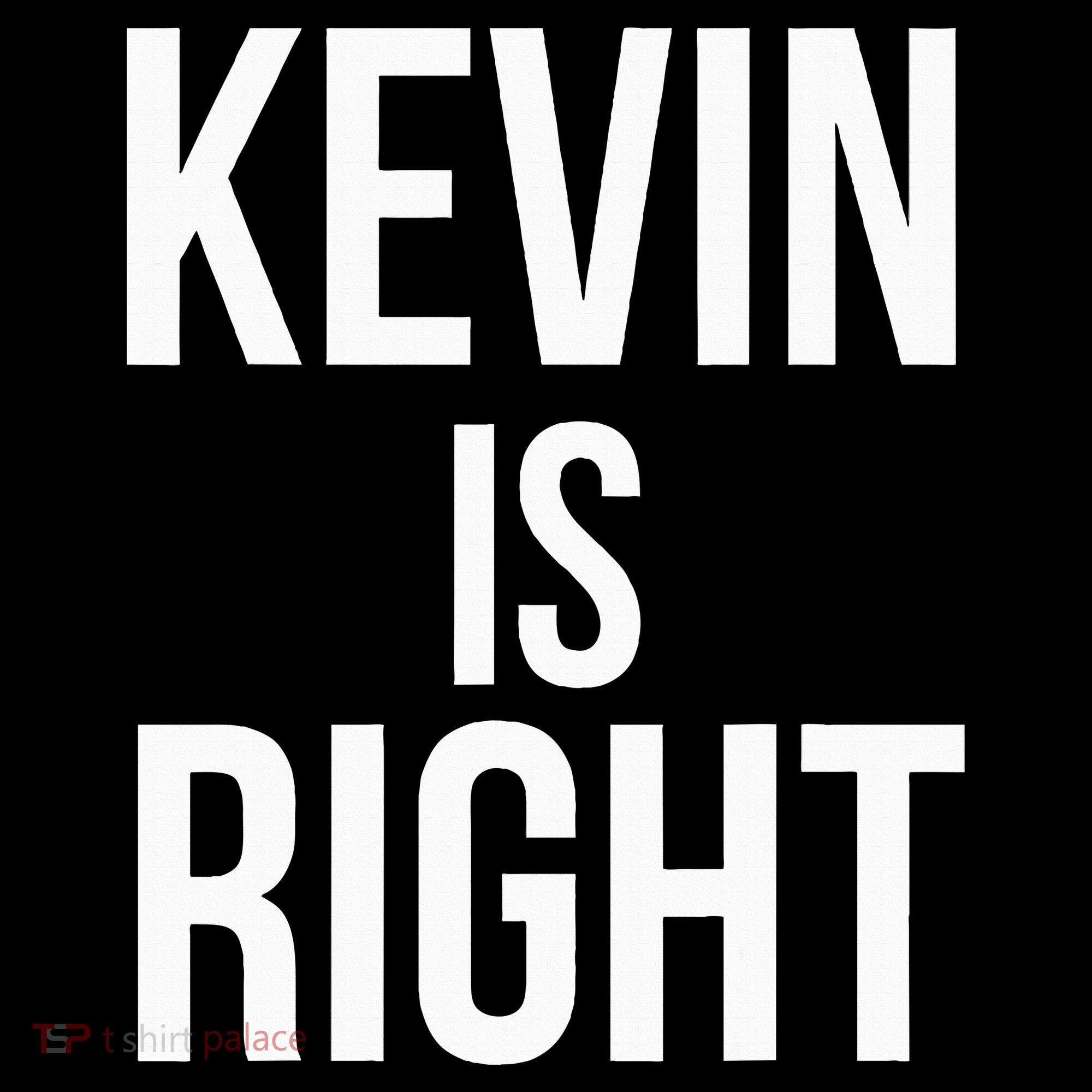 Kevin Is Right Funny Jokes Ornament