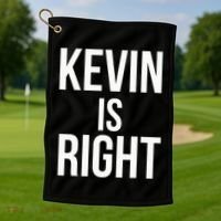Kevin Is Right Funny Jokes Golf Towel thumb 1