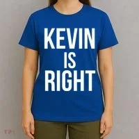 Kevin Is Right Funny Jokes T-Shirt thumb 4