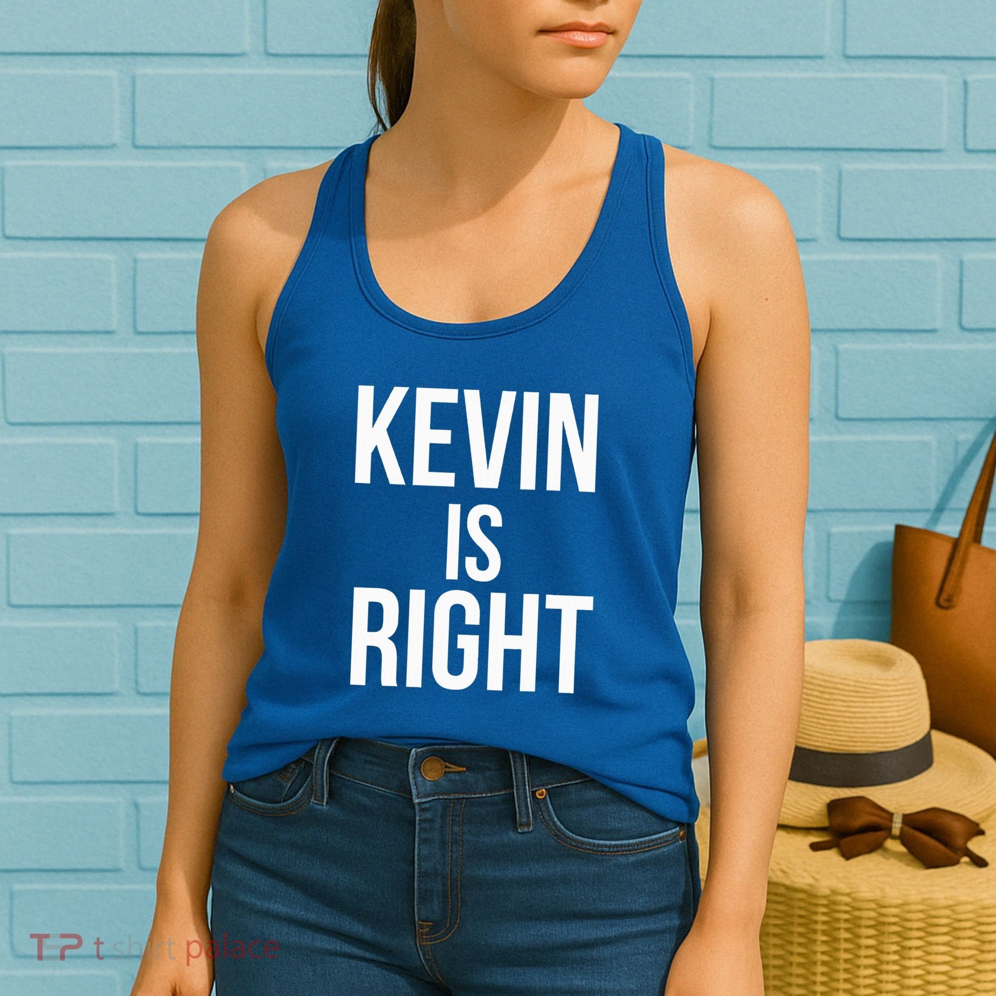 Kevin Is Right Funny Jokes Women's Tank Top