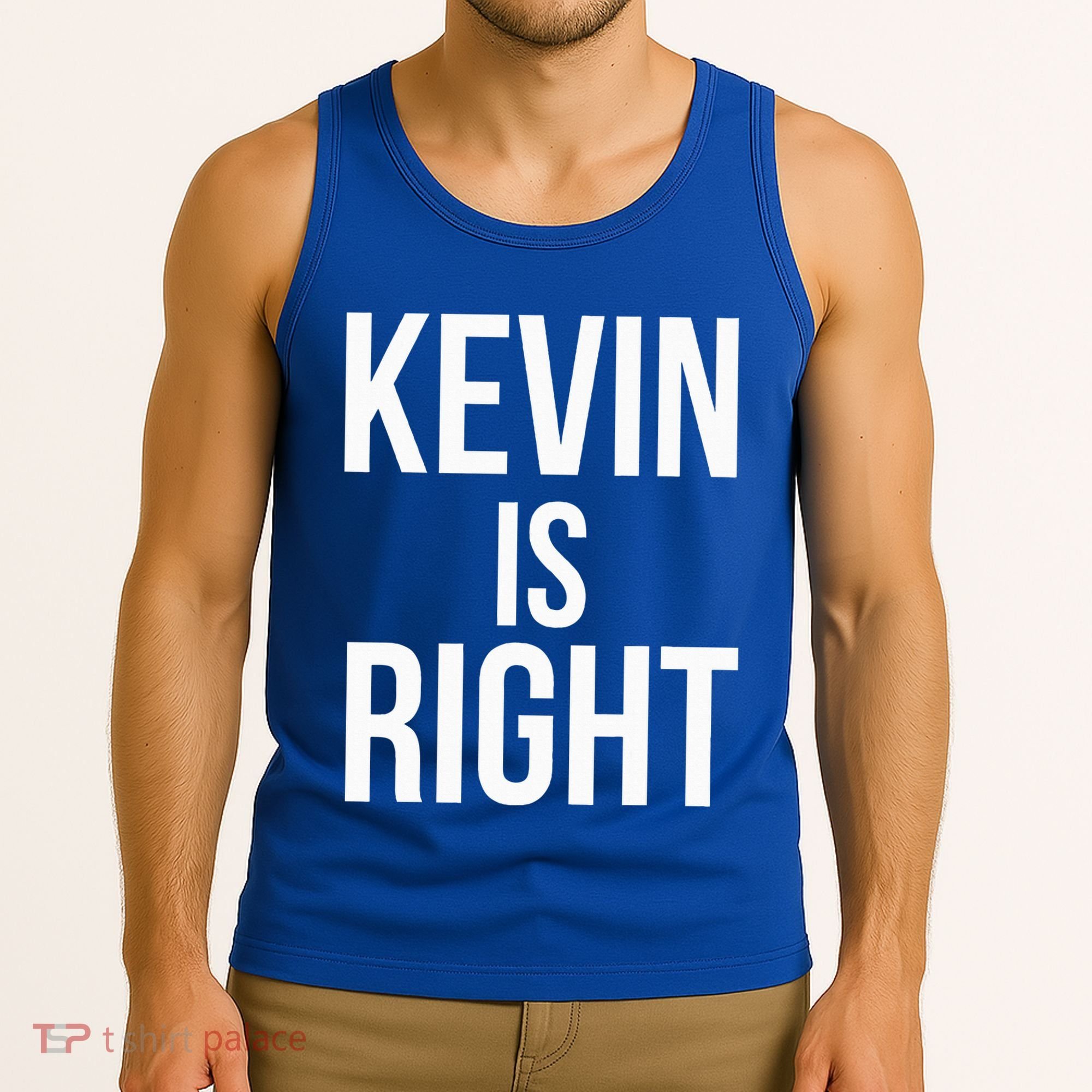 Kevin Is Right Funny Jokes Tank Top