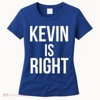 Kevin Is Right Funny Jokes Women's T-Shirt thumb 0
