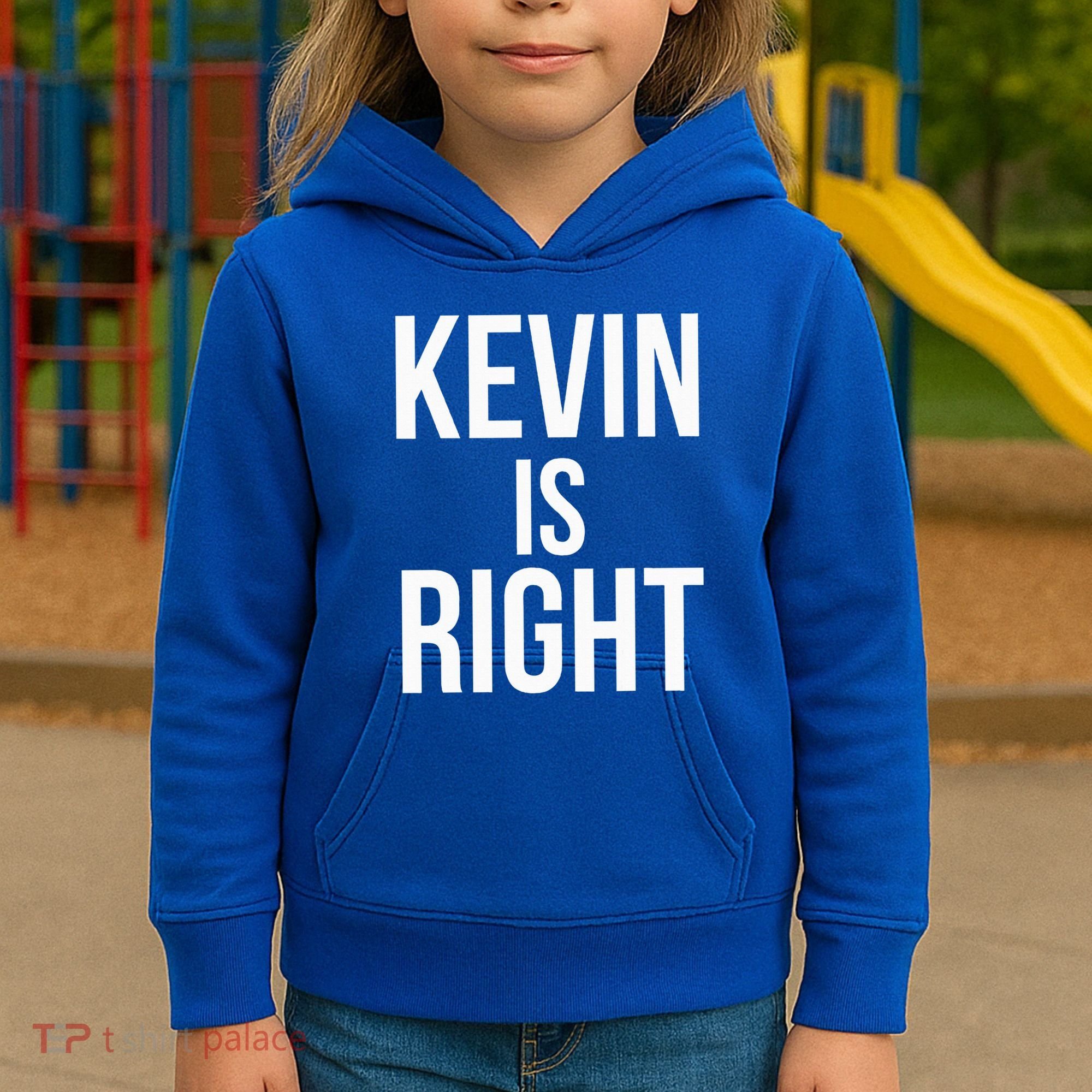 Kevin Is Right Funny Jokes Kids Hoodie