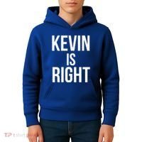 Kevin Is Right Funny Jokes Kids Hoodie thumb 4