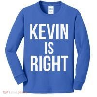 Kevin Is Right Funny Jokes Kids Long Sleeve Shirt thumb 0
