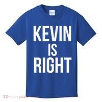 Kevin Is Right Funny Jokes Kids T-Shirt thumb 0