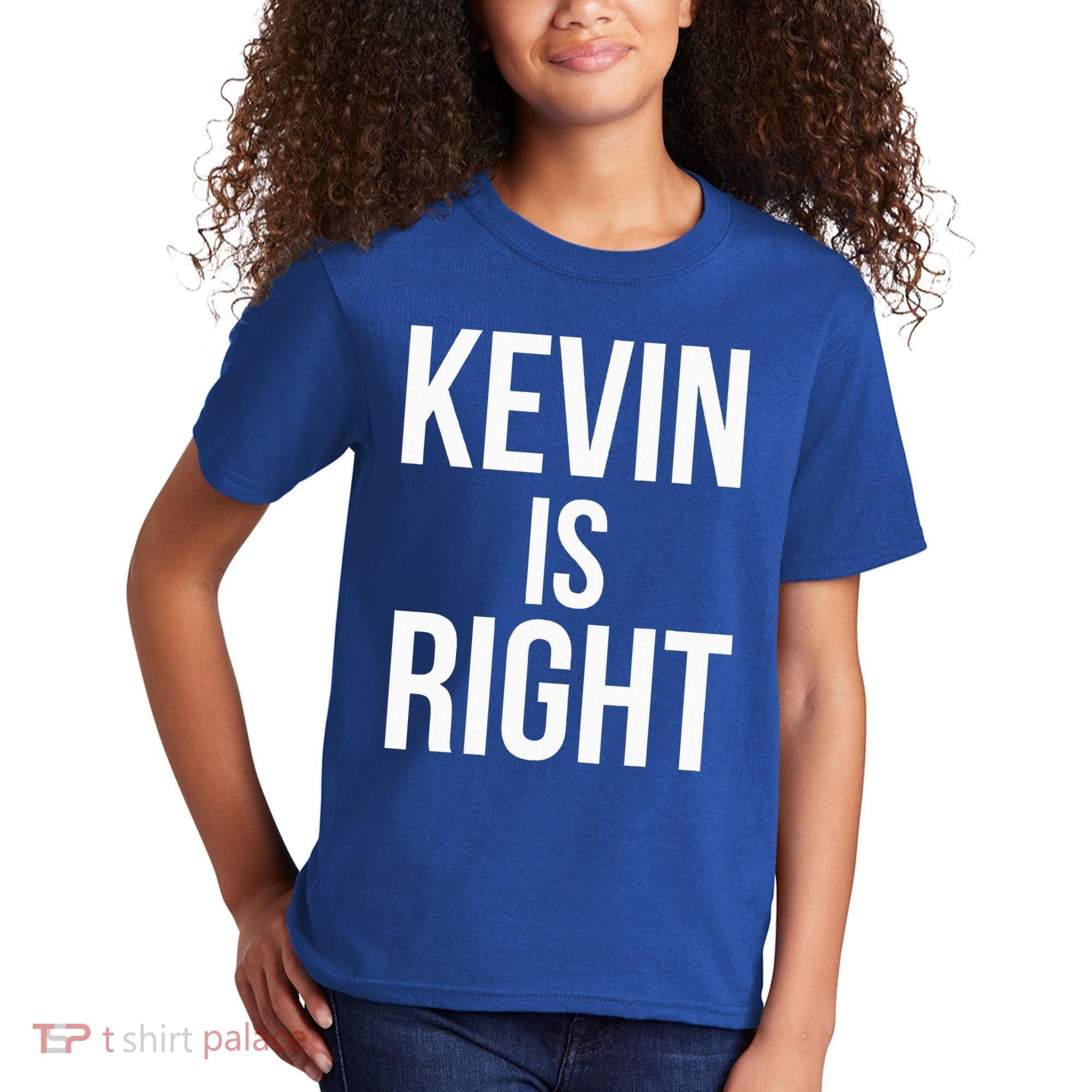Kevin Is Right Funny Jokes Kids T-Shirt