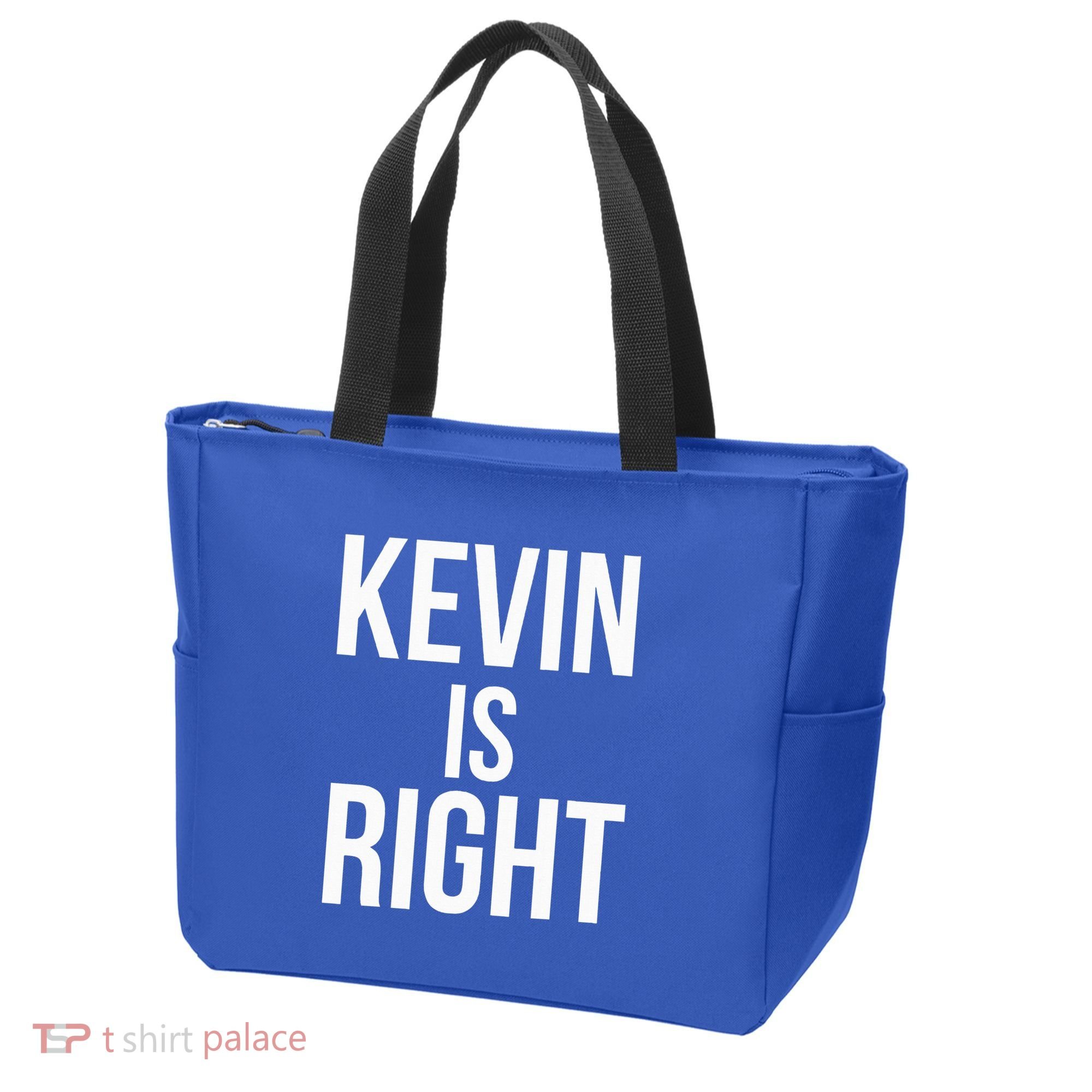 Kevin Is Right Funny Jokes Tote Bag