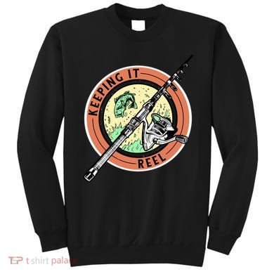 Keeping It Reel Fishing Sweatshirt