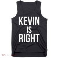 Kevin Is Right Funny Jokes Sarcastic Tank Top thumb 0