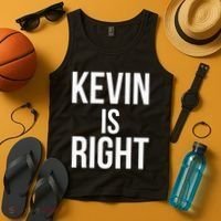 Kevin Is Right Funny Jokes Sarcastic Tank Top thumb 4