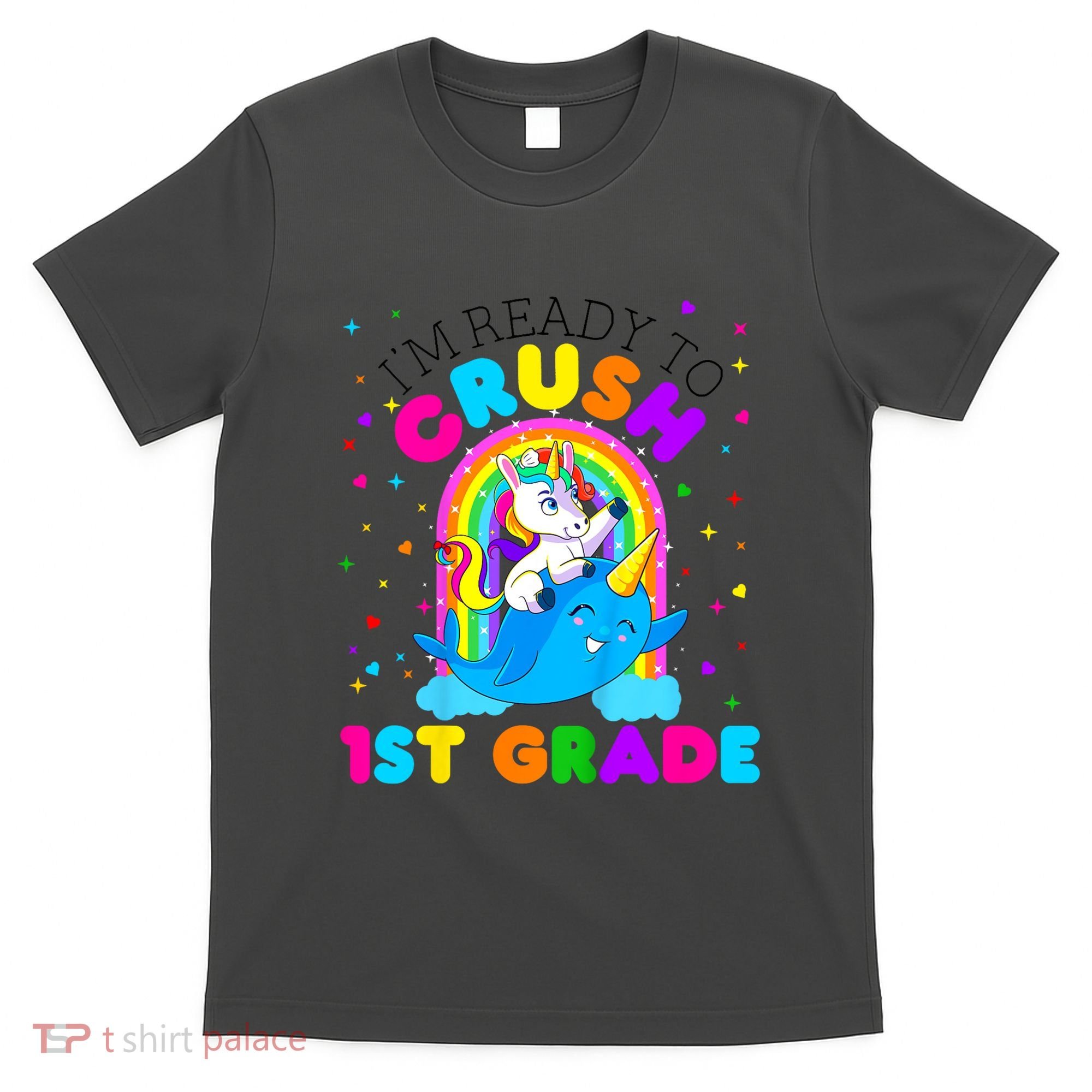Kids Im Ready To Crush 1st Grade Unicorn Back To School Girl T-Shirt
