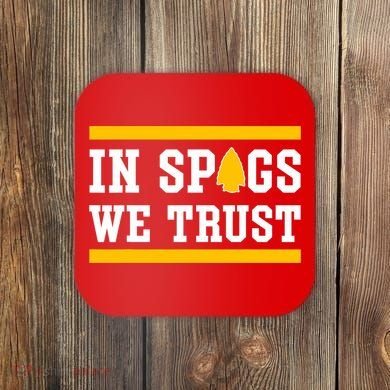 Kc In Spags We Trust Coaster
