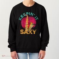 Keepin It Saxy Sax Player Jazz Musician Gifts Saxophone Women's Sweatshirt thumb 0