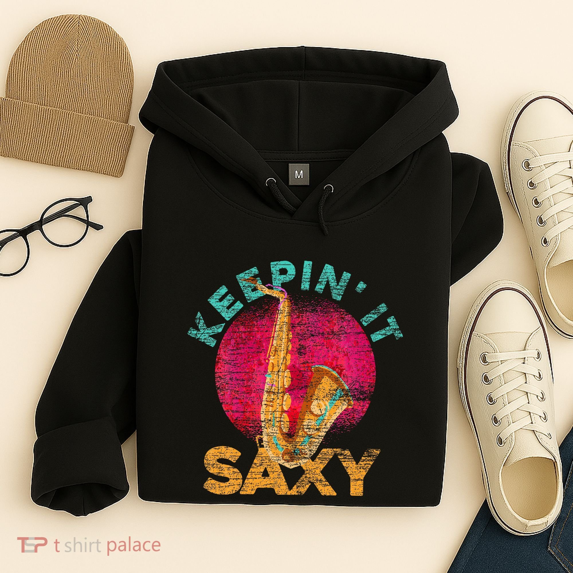 Keepin It Saxy Sax Player Jazz Musician Gifts Saxophone Hoodie