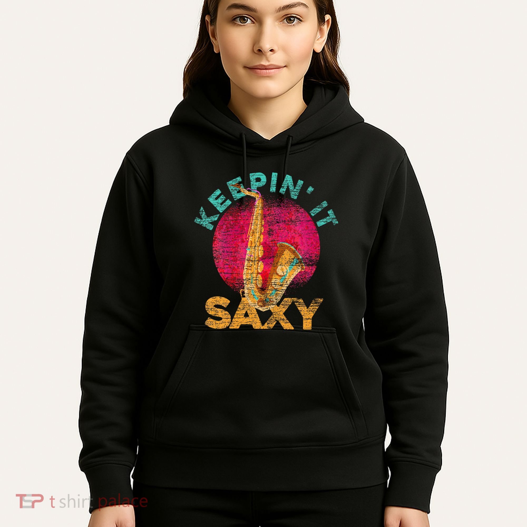 Keepin It Saxy Sax Player Jazz Musician Gifts Saxophone Hoodie