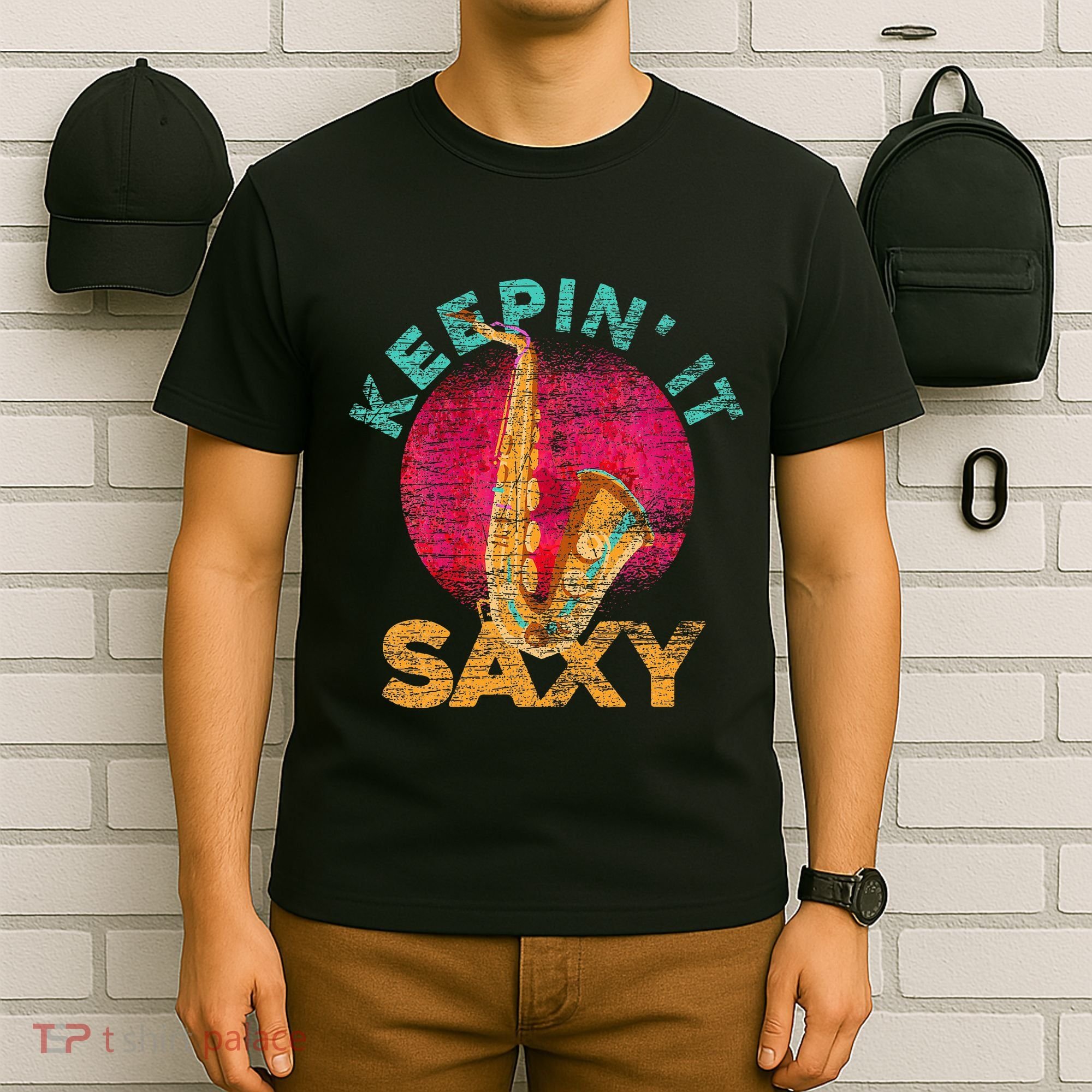 Keepin It Saxy Sax Player Jazz Musician Gifts Saxophone T-Shirt