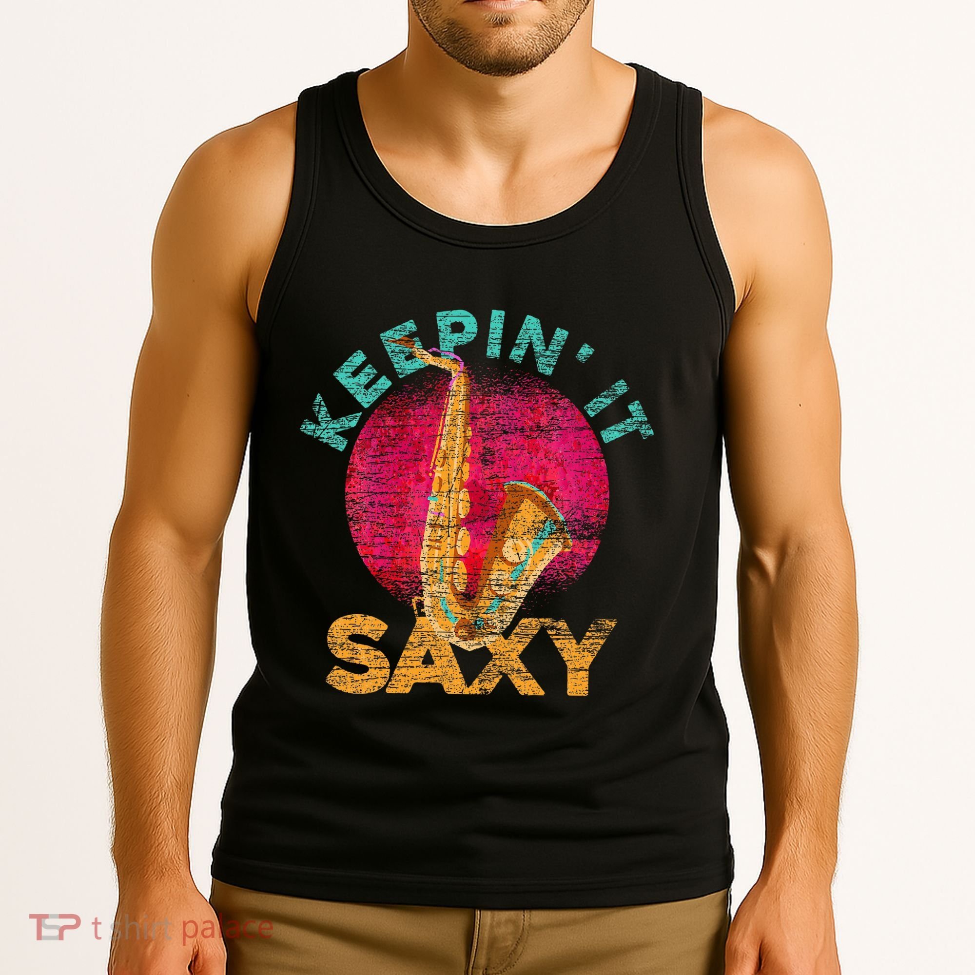 Keepin It Saxy Sax Player Jazz Musician Gifts Saxophone Tank Top