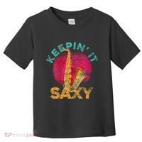 Keepin It Saxy Sax Player Jazz Musician Gifts Saxophone Toddler T-Shirt thumb 0