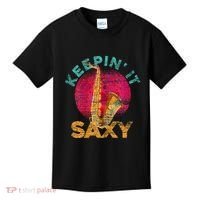 Keepin It Saxy Sax Player Jazz Musician Gifts Saxophone Kids T-Shirt thumb 0