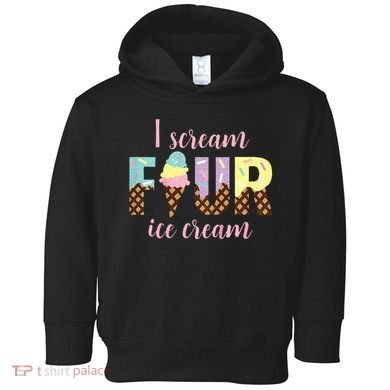 Kids I Scream Four Ice Cream 4th Birthday Toddler Hoodie