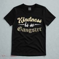 Kindness Is So Gangster Positive Motivation Be Kind T-Shirt thumb 5