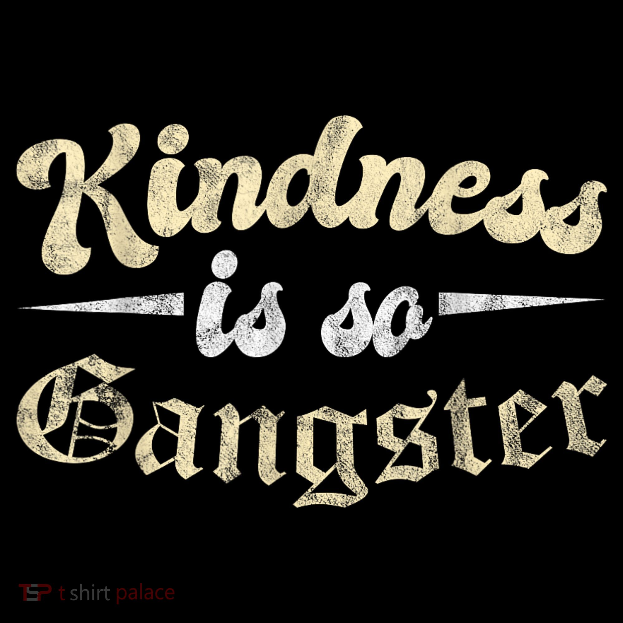 Kindness Is So Gangster Positive Motivation Be Kind Women's Hoodie