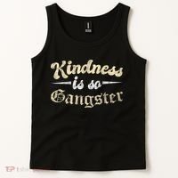 Kindness Is So Gangster Positive Motivation Be Kind Tank Top thumb 2