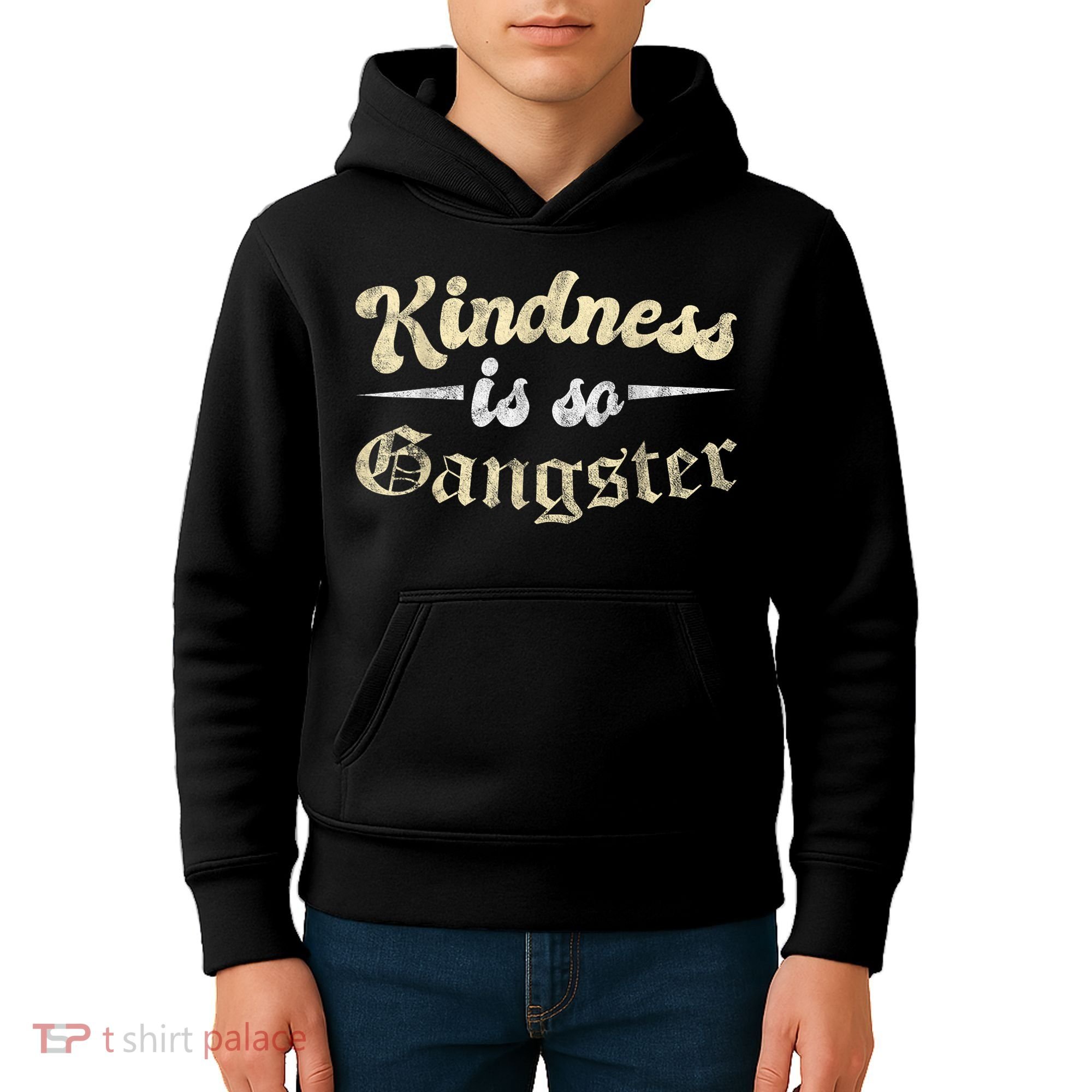 Kindness Is So Gangster Positive Motivation Be Kind Kids Hoodie