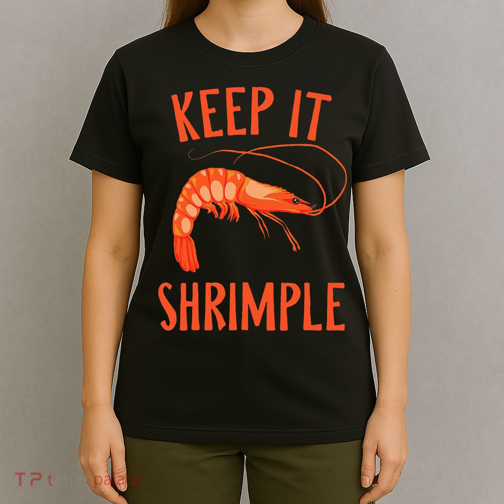 Keep It Shrimple Shrimps Crawfish Crab Seafood Lover T-Shirt