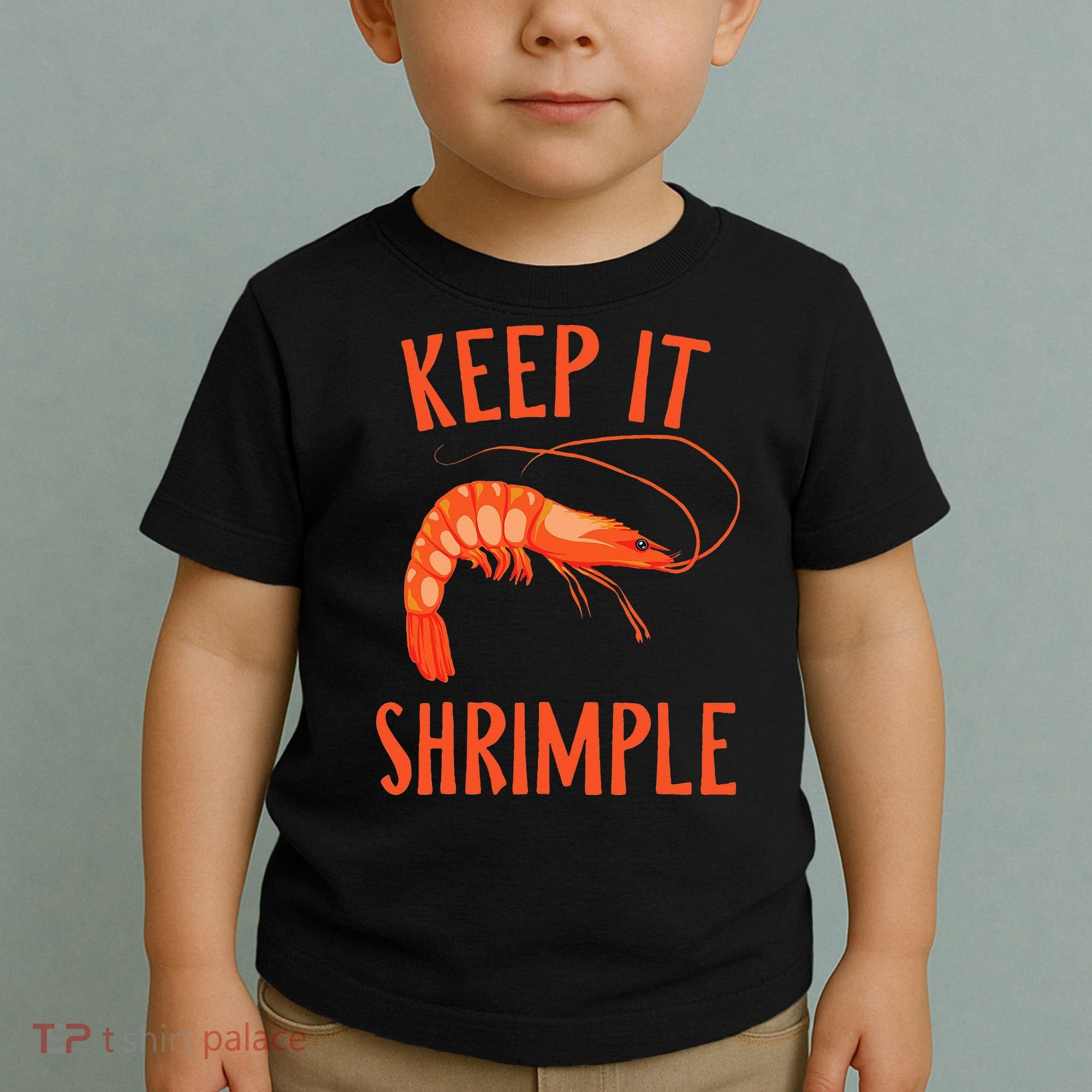 Keep It Shrimple Shrimps Crawfish Crab Seafood Lover Toddler T-Shirt