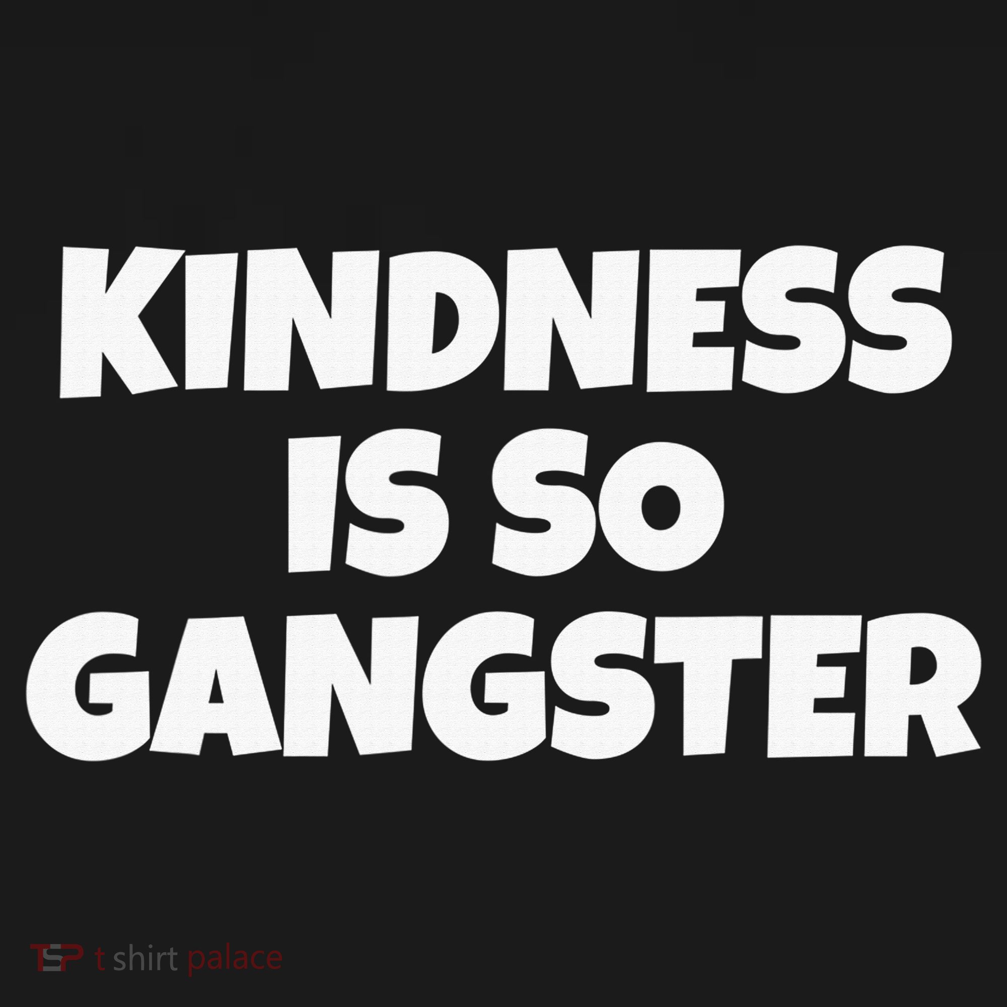 Kindness Is so Gangster Positive Motivation Be Kind Visor