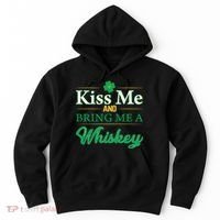 Kiss Me And Bring Me A Whiskey Hoodie thumb 0