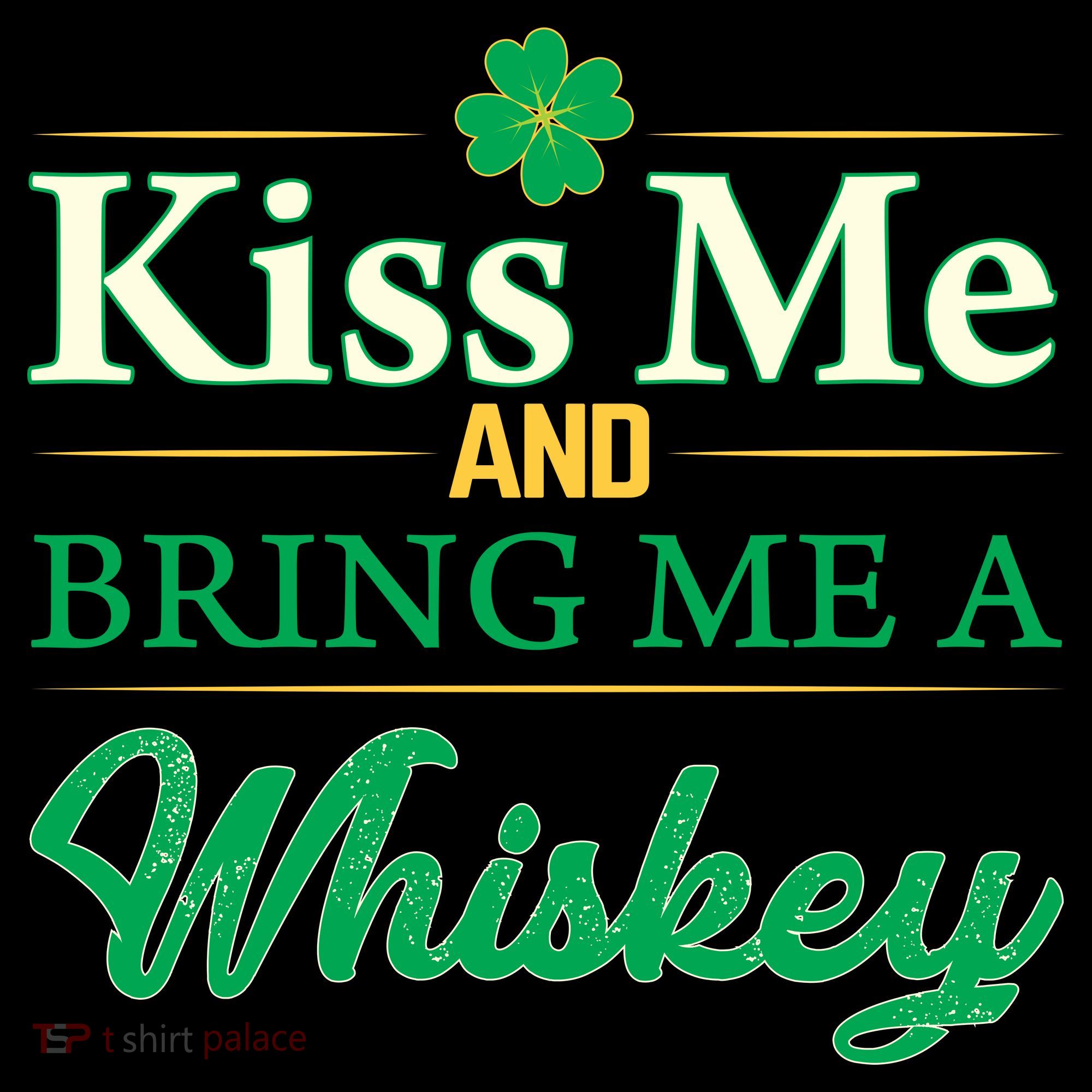 Kiss Me And Bring Me A Whiskey Sweatshirt