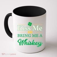 Kiss Me And Bring Me A Whiskey Coffee Mug thumb 0