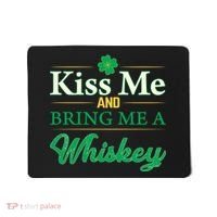Kiss Me And Bring Me A Whiskey Mousepad thumb 0