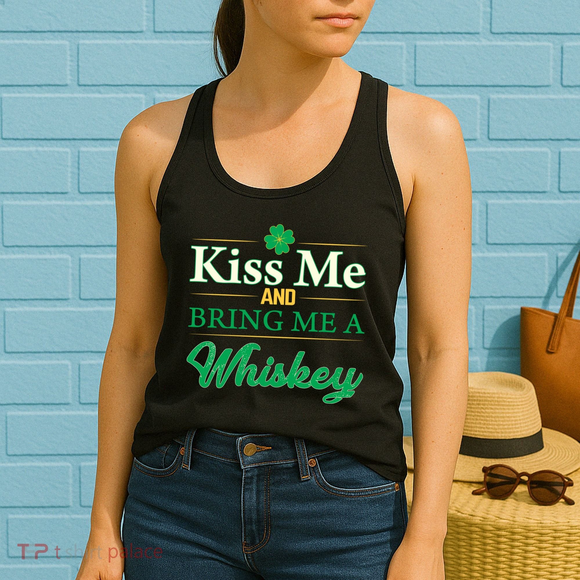 Kiss Me And Bring Me A Whiskey Women's Tank Top