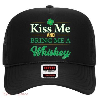 Kiss Me And Bring Me A Whiskey Hat