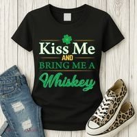Kiss Me And Bring Me A Whiskey Women's T-Shirt thumb 3