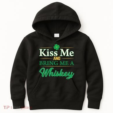 Kiss Me And Bring Me A Whiskey Kids Hoodie