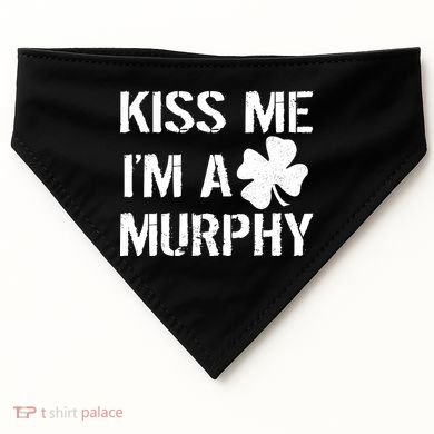 Kiss Me I'm A Murphy St. Patrick's Day USA-Made Doggie Bandana
