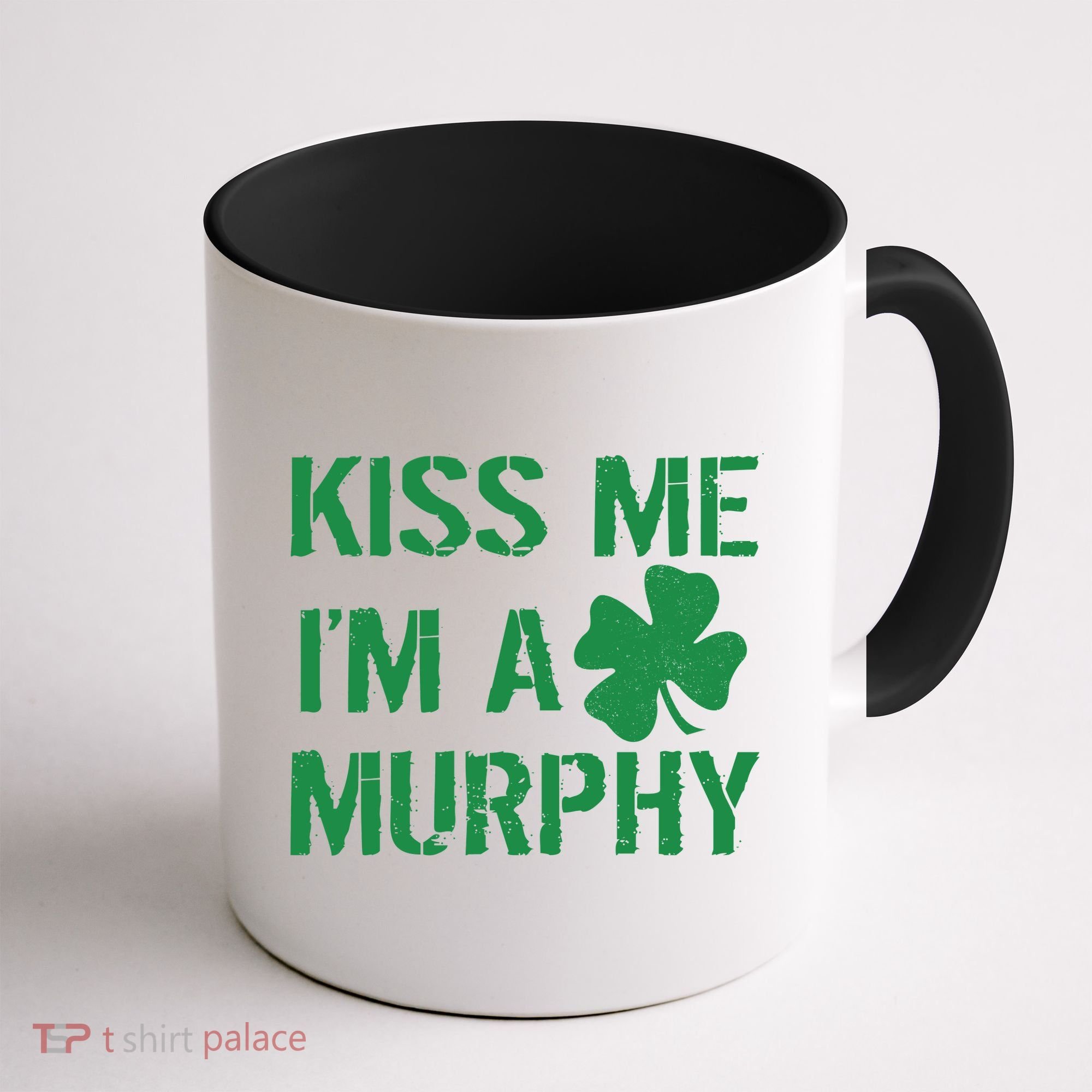 Kiss Me I'm A Murphy St. Patrick's Day Coffee Mug