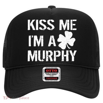 Kiss Me I'm A Murphy St. Patrick's Day Hat