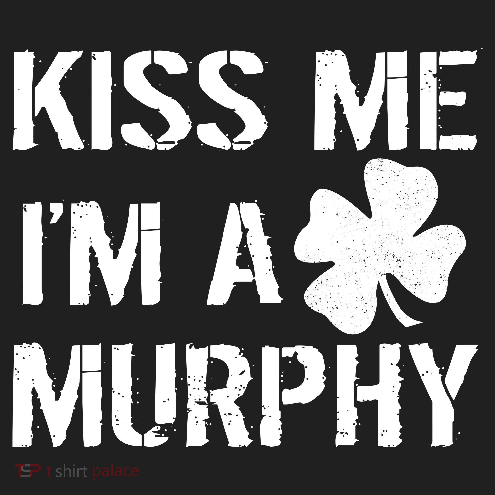 Kiss Me I'm A Murphy St. Patrick's Day Hat