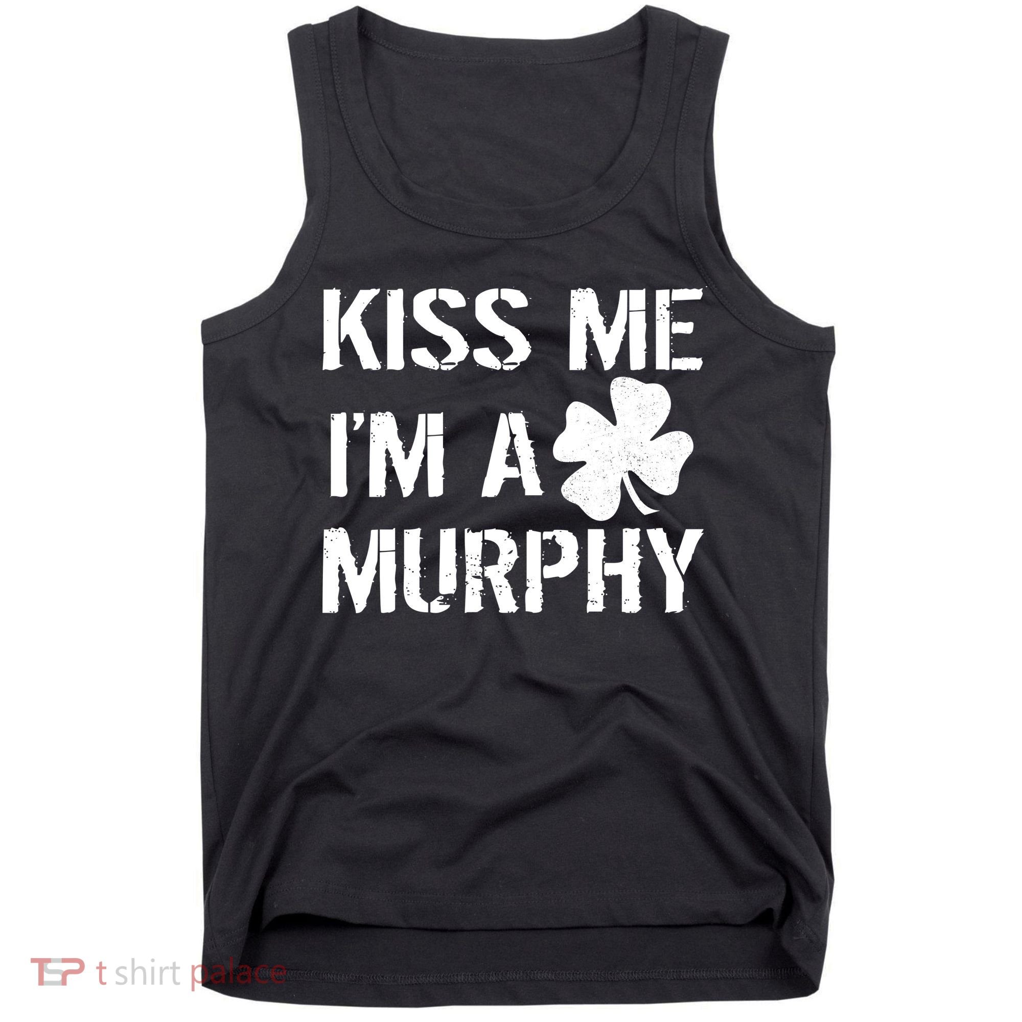 Kiss Me I'm A Murphy St. Patrick's Day Tank Top