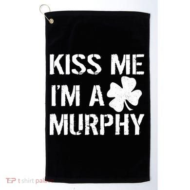 Kiss Me I'm A Murphy St. Patrick's Day Golf Towel