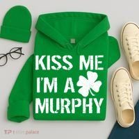 Kiss Me I'm A Murphy St. Patrick's Day Hoodie thumb 4
